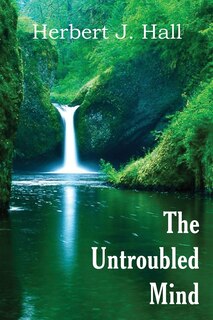Front cover_The Untroubled Mind
