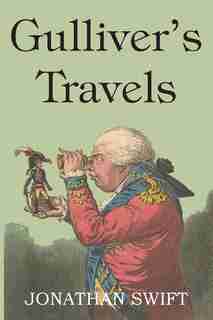 Gulliver's Travels by JONATHAN SWIFT