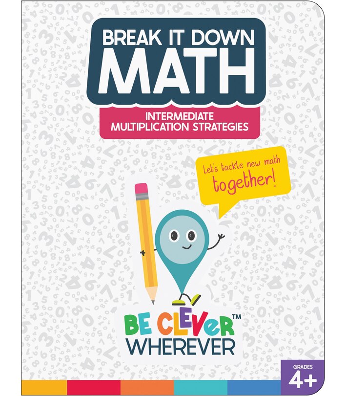 Front cover_Break It Down Intermediate Multiplication Strategies Reference Book