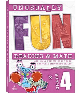 Front cover_Unusually Fun Reading & Math Workbook, Grade 4