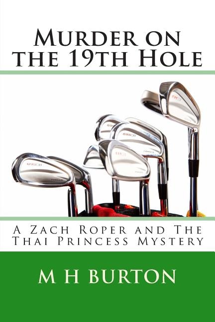 Murder on the 19th Hole: A Zach Roper and The Thai Princess Mystery