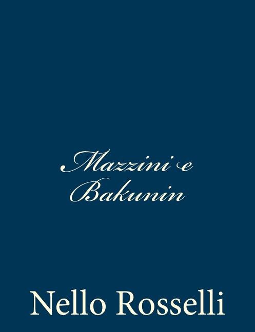 Mazzini e Bakunin