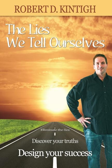 Front cover_The Lies We Tell Ourselves