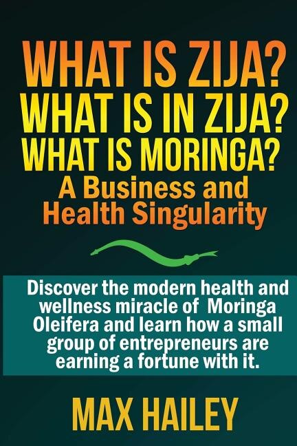 Front cover_What is Zija? What is in Zija? What is Moringa?