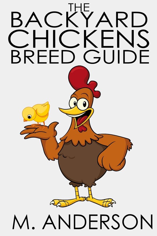 Front cover_The Backyard Chickens Breed Guide