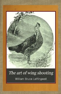 Front cover_The Art of Wing Shooting