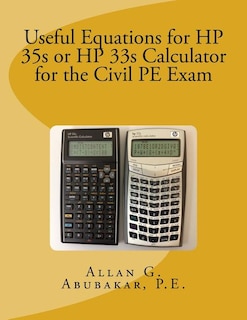 Useful Equations for HP 35s or HP 33s Calculator for the Civil PE Exam