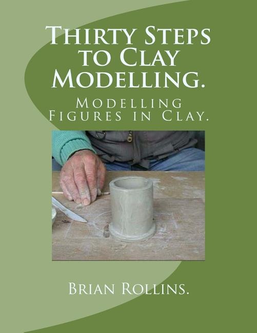 Couverture_Thirty Steps to Clay Modelling.