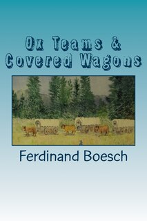 Couverture_Ox Teams & Covered Wagons