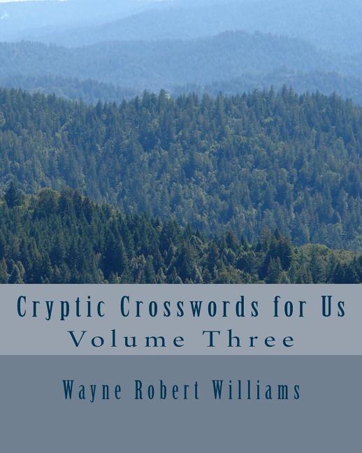 Cryptic Crosswords for Us Volume Three