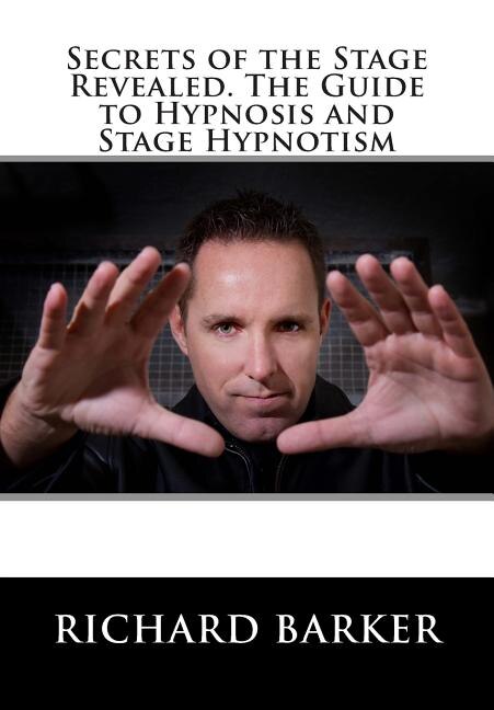 Couverture_Secrets of the Stage Revealed. The Guide to Hypnosis and Stage Hypnotism