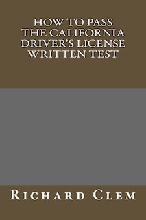 Front cover_How to Pass The California Driver's License Written Test