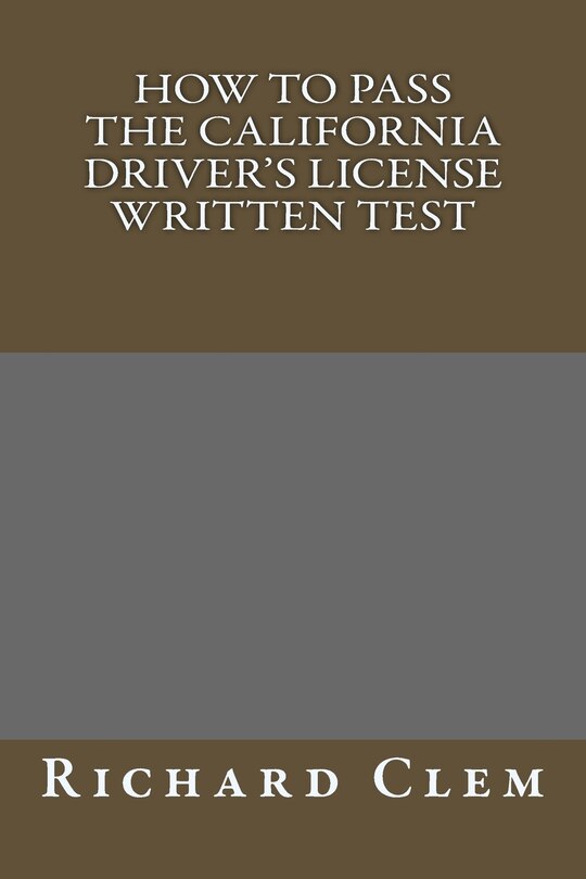 Front cover_How to Pass The California Driver's License Written Test