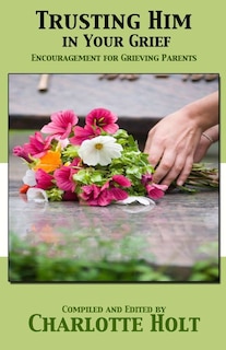 Couverture_Trusting Him in Your Grief