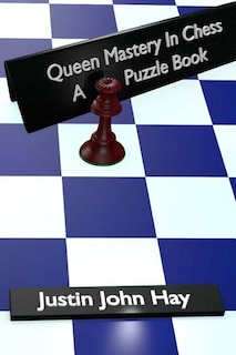 Front cover_Queen Mastery In Chess
