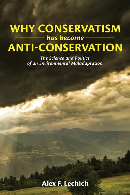 Couverture_Why Conservatism Has Become Anti-Conservation