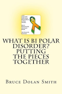 Couverture_What is Bi Polar Disorder? Putting the Pieces Together