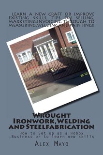 Front cover_Wrought Ironwork, Welding and Steel Fabrication