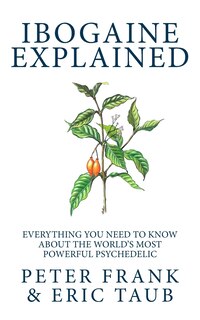 Front cover_Ibogaine Explained