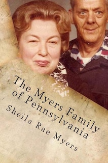 Front cover_The Myers Family of Pennsylvania