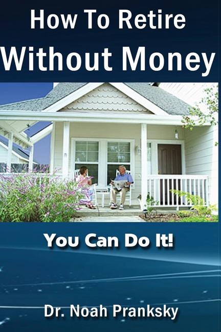 Front cover_How_To_Retire_Without_Money