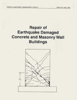 Front cover_Repair of Earthquake Damaged Concrete and Masonry Wall Buildings (FEMA 308)