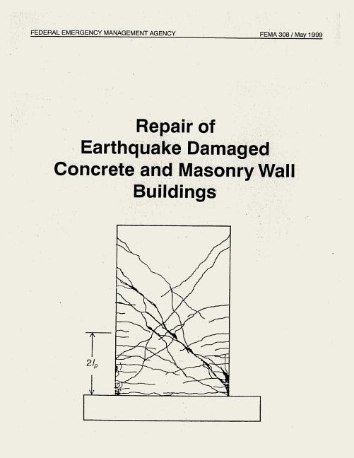 Front cover_Repair of Earthquake Damaged Concrete and Masonry Wall Buildings (FEMA 308)