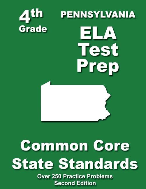 Pennsylvania 4th Grade ELA Test Prep: Common Core Learning Standards