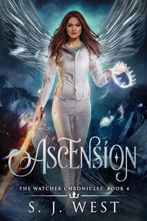 Front cover_Ascension (Book 4, the Watcher Chronicles)