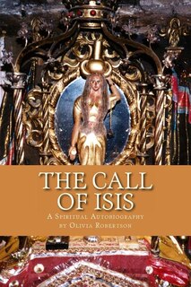 The Call of Isis: A Spiritual Autobiography