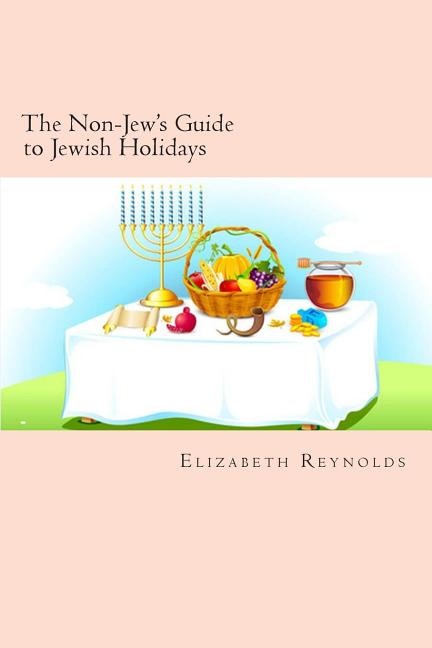 Front cover_The Non-Jew's Guide to Jewish Holidays
