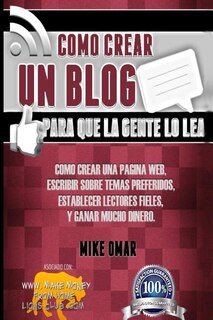 Front cover_Como Crear un Blog Para que la Gente lo Lea