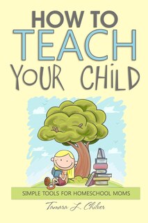 Front cover_How to Teach Your Child