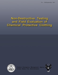 Front cover_Non-Destructive Testing and Field Evaluation of Chemical Protective Clothing