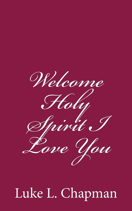 Couverture_Welcome Holy Spirit I Love You