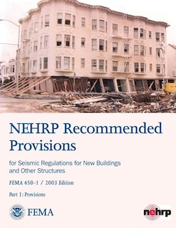 Front cover_NEHRP Recommended Provisions for Seismic Regulations for New Buildings and Other Structures - Part 1