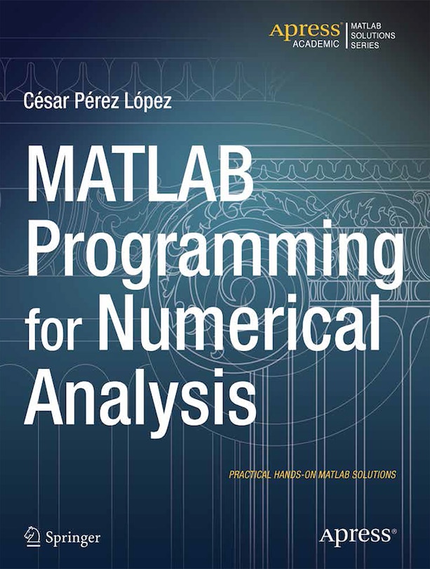 Front cover_Matlab Programming For Numerical Analysis
