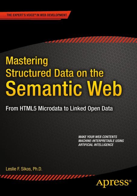 Front cover_Mastering Structured Data On The Semantic Web