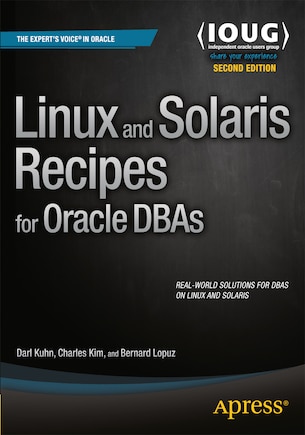 Linux And Solaris Recipes For Oracle Dbas