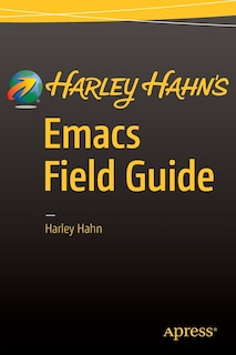 Front cover_Harley Hahn's Emacs Field Guide