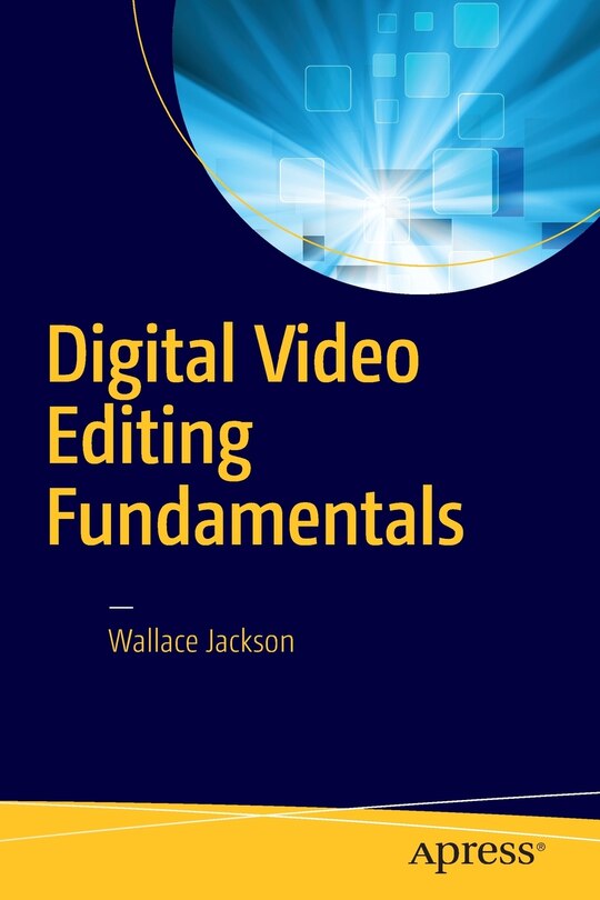 Couverture_Digital Video Editing Fundamentals