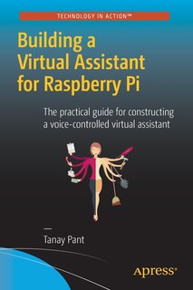 Front cover_Building A Virtual Assistant For Raspberry Pi