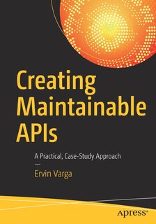 Front cover_Creating Maintainable Apis