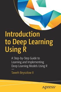 Front cover_Introduction To Deep Learning Using R