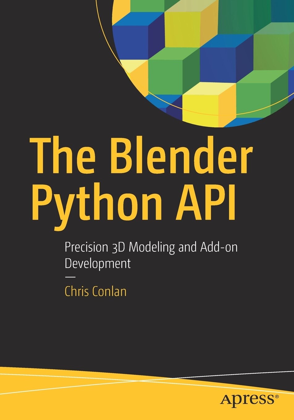 The Blender Python Api: Precision 3d Modeling And Add-on Development