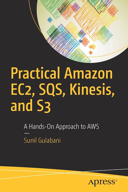 Couverture_Practical Amazon Ec2, Sqs, Kinesis, And S3