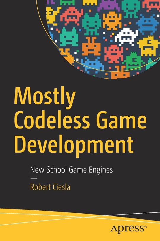 Front cover_Mostly Codeless Game Development