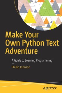 Front cover_Make Your Own Python Text Adventure