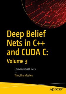 Front cover_Deep Belief Nets In C++ And Cuda C