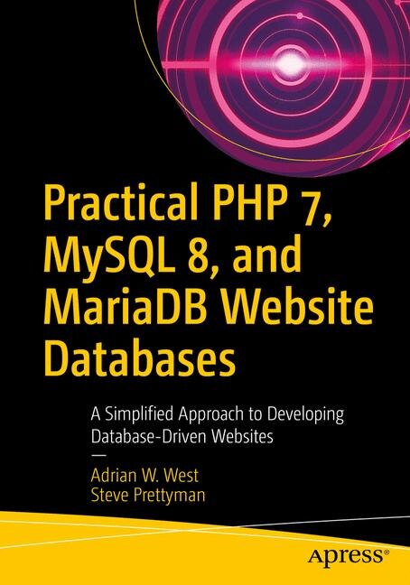 Front cover_Practical Php 7, Mysql 8, And Mariadb Website Databases
